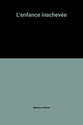 couverture de : Enfance inachev&eacute;e (L')