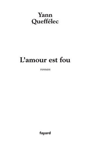 L'Amour est fou