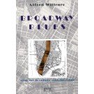 Broadway blues : Essai sur la culture contemporaine