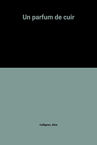 couverture de : Un parfum de cuir