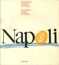 Download Ventiquattro manifesti per Napoli. Napoli '86 Download Ventiquattro manifesti per Napoli. Napoli '86