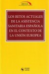 Los retos actuales de la asistencia sanitaria española en el contexto de la Unión Europea