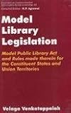 Image de Model Library Legislation Model Bublic Library Act and Rules Made There in for the Constituent State and Union Terriotorie