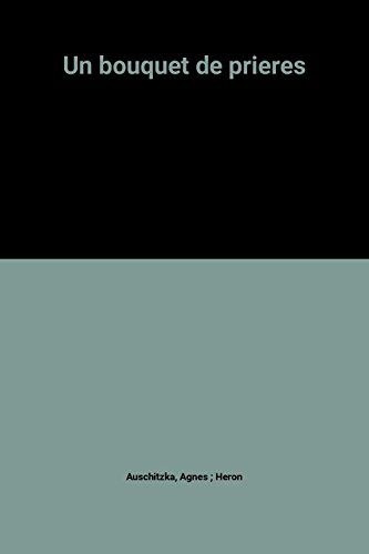 Un bouquet de prieres