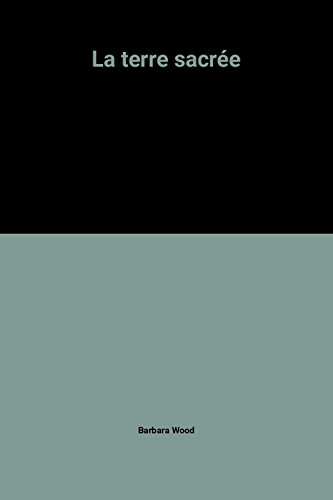 La  Terre sacrée