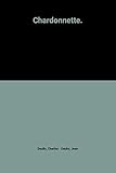 Chardonnette.