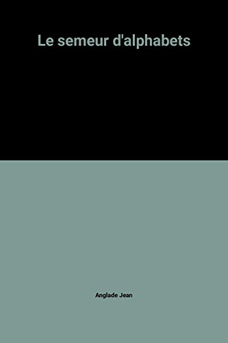 couverture de : Le semeur d'alphabets
