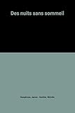 Des nuits sans sommeil