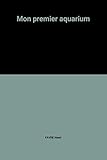 Mon premier aquarium