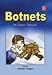Botnets: A Cyber Threat RS.315.00