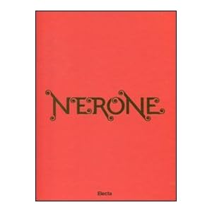 Nerone. Catalogo della mostra (Roma, 13 aprile-18 settembre 2011)