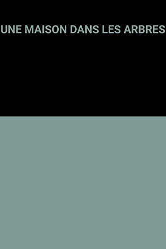 couverture de : Une maison dans les arbres