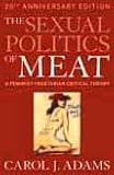 Image de The Sexual Politics of Meat: A Feminist-Vegetarian Critical Theory