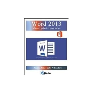 Word 2013: manual práctico para todos