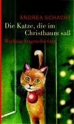 Preisvergleich Produktbild Die Katze, die im Christbaum saß. Weihnachtsgeschichten