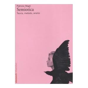 Semiotica. Teoria, metodo, analisi