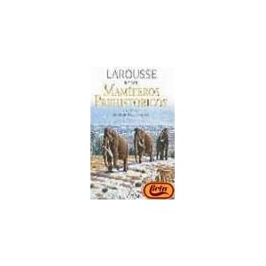 Larousse de los mamiferos prehistoricos despues de los dinosaurios