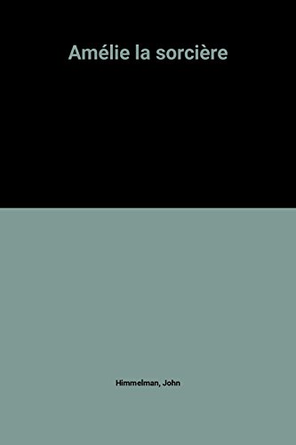 couverture de : Am&eacute;lie la sorci&egrave;re