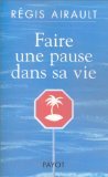 Faire une pause dans sa vie : Au pays de la lune a? l'envers