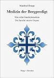 Image de Medizin der Bergpredigt: Eine echte Ganzheitsmedizin. Die Sprache unserer Organe