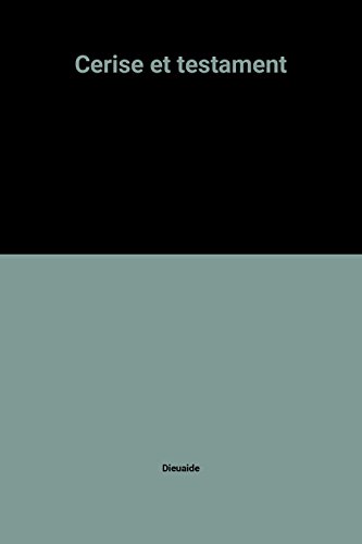 Cerise et testament