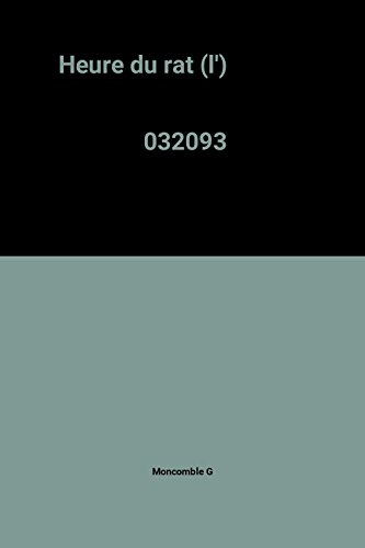 Heure du rat, L'