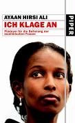 Ich klage an: PlÃ¤doyer fÃ¼r die Befreiung der moslemischen Frauen by Ayaan Hirsi Ali (2005-08-05)