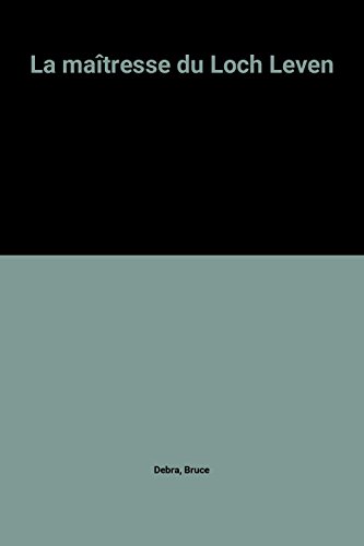 couverture de : La ma&icirc;tresse du Loch Leven