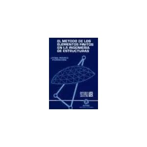 El Método de los Elementos Finitos (ACCESO RÁPIDO)