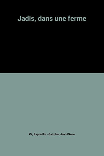 couverture de : Jadis, dans une ferme