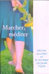 couverture de : Marcher, m&eacute;diter