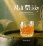 Malt Whisky: A Comprehensive Guide for Both Novice and Connoisseur by Graham Nown (1997-10-02) en ligne Malt Whisky: A Comprehensive Guide for Both Novice and Connoisseur by Graham Nown (1997-10-02) en ligne