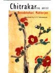 Preisvergleich Produktbild Chitrakar: The Artist Benodebehari Mukherjee
