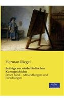Beiträge zur niederländischen Kunstgeschichte: Erster Band - Abhandlungen und Forschungen