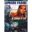 Lumière froide, tome 1