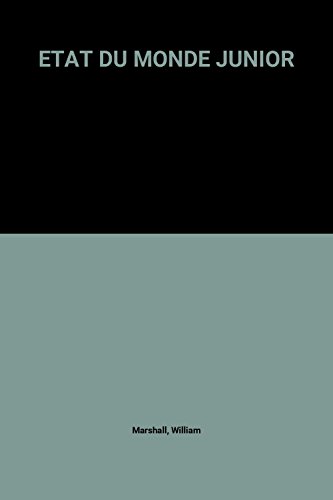L'etat du monde junior - encyclopedie historique, economique et geopolitique ; L'Etat du monde junior : encyclopédie historique, economique et géopolitique