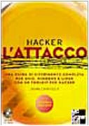 Hacker. L'attacco. Con CD-ROM libro