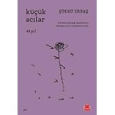 K&uuml;&ccedil;&uuml;k Acılar