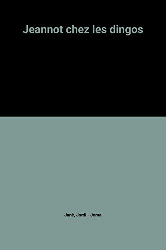 Jeannot chez les dingos