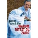Warum tötest du, Zaid?