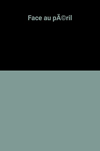 couverture de : Face au p&eacute;ril