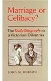 Image de Marriage or Celibacy?: The Daily Telegraph on a Victorian Dilemma