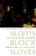 ISLAM'S BLACK SLAVES P: The Other Black Diaspora