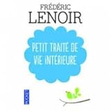 PETIT TRAITE DE VIE INTERIEUR