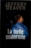 Une enquête de Kathryn Dance. La belle endormie