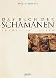 Das Buch der Schamanen, Europa und Asien by 