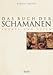 Das Buch der Schamanen, Europa und Asien by 