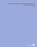 Image de The English Provincial Printers, Stationers and Bookbinders to 1557: -1912