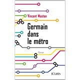 GERMAIN DANS LE METRO