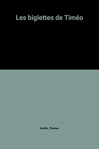 Biglettes de Timéo
